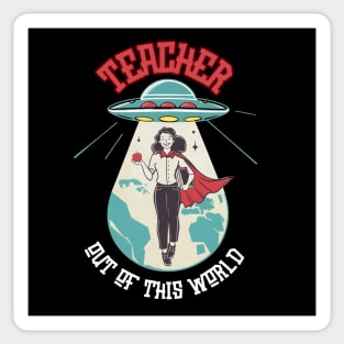 Teacher out of this world. Best teacher. Women Sticker